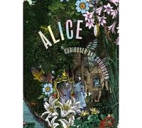 Alice: Curioser and Curioser