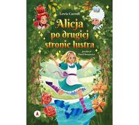 Alice de l'autre côté du miroir - Lewis Carroll (Buch auf Polnisch)
