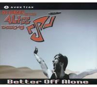 Alice Deejay - Better Off Alone