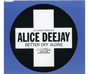 Alice Deejay - Better Off Alone