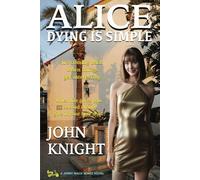 Alice - Dying is Simple: It's coming back when things get interesting