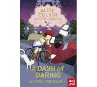Alice Éclair, Spy Extraordinaire: A Dash of Daring