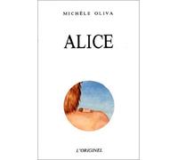 Alice écoute le vent - Andrea Oliva - L'originel Accarias - broché - Roman