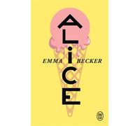 Alice - Emma Becker - J'ai Lu - Poche - Roman