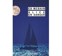 Alice en danger - Ed McBain - Rivages - Poche - Roman