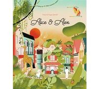 Alice et Alex Hugo Zaorski (Auteur), Claire Zaorski (Illustration)