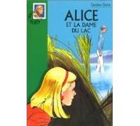 Alice et la dame du lac