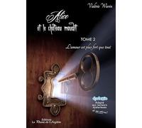 Alice et le château maudit - Tome 2 : L'amour est plus fort que tout - BRAILLE