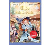 Alice et le Palais de la mode - tome 1 - Le Plus Grand Magasin de Paris - Annie Jay - Albin Michel Jeunesse - Poche - Roman
