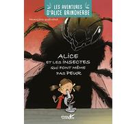 Alice et les insectes qui font même pas peur