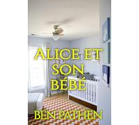 Alice et son bébé: Une histoire de couches féminines ABDL