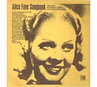 Alice Faye - Alice Faye Songbook The Most Extremely Rare Live Performances