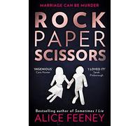 Alice Feeney - Rock Paper Scissors - Paperback - F245z