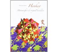Alice, G: Henkey. Metamorfosi Di Origami Modulari