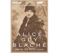 Alice Guy-Blaché: Volume 2: The Solax Years