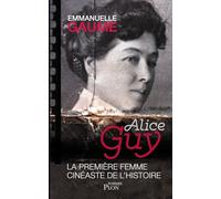 Alice Guy, la première femme cinéaste de l'histoire