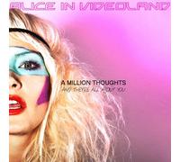 Alice in Videoland - A Million Thoughts and. [Import]