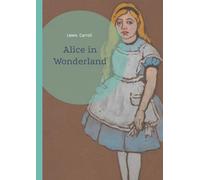 Alice in Wonderland: A Timeless Journey Through Wonderland's Whimsical Realms and Literary Nonsense