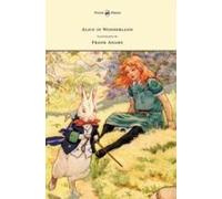 Alice In Wonderland - Illustrated By Frank Adams