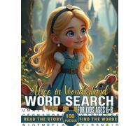 Alice in Wonderland Word Search for Kids Ages 6-8: Read the Story and Solve the Word Find Puzzles