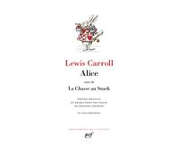 Alice / La Chasse au Snark - Lewis Carroll - Gallimard - relié - Roman
