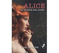 Alice, Le silence des anges