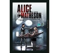 Jean-Luc Istin – Alice Matheson Tome 3 : Sauvez Amy ! – Cartonné – Soleil