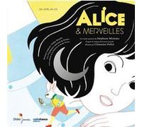 Alice & Merveilles Stéphane Michaka (Auteur), Clémence Pollet (Illustration)