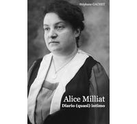 Alice Milliat: Diario (quasi) intimo