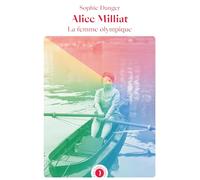 Alice Milliat, la femme olympique