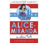Alice-Miranda in New York Jacqueline Harvey Jacqueline Harvey (Auteur)