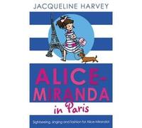 Alice-Miranda In Paris (Paperback) Jacqueline Harvey, (Auteur)