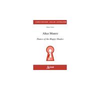 Alice Munro - Dance Of The Happy Shades