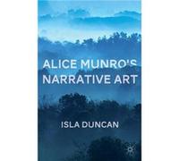 Alice Munros Narrative Art - I. Duncan - Palgrave Macmillan - Livre en Anglais - Paperback I. DuncanI. Duncan (Auteur)