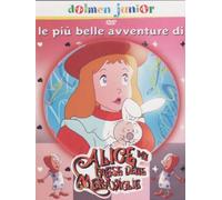 Alice nel paese delle meraviglie - Le più belle avventure di Alice nel paese delle meraviglie