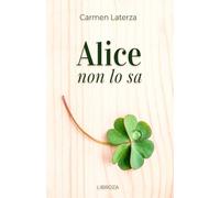Alice non lo sa