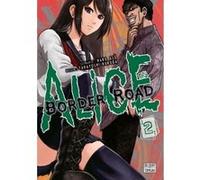 Alice on Border Road T02 Haro Asô (Auteur), Takayoshi Kuroda (Dessinateur)