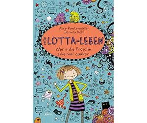 Alice Pantermüller Danie Mein Lotta-Leben (13). Wenn die Frösche zweimal (Relié)