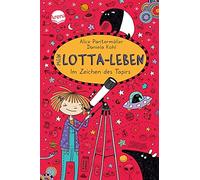 Alice Pantermuller Mein Lotta-Leben/Im Zeichend des Tapirs (Relié)