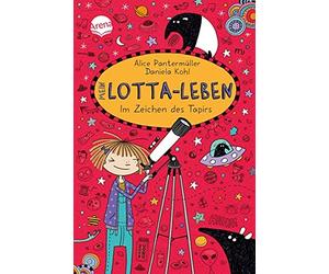 Alice Pantermuller Mein Lotta-Leben/Im Zeichend des Tapirs (Relié)