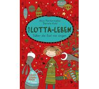 Alice Pantermuller Mein Lotta-Leben Susser die Esel nie singen (Poche)