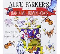 Alice Parker's Hand-Me-Down Songs