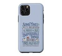 Alice Pays Merveilles Impossible Choses Citation Coque pour iPhone 11 Pro