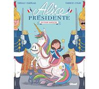 Alice présidente - Tome 02: En toute simplicité