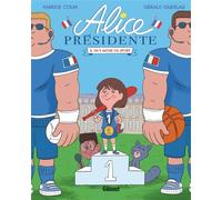 Alice présidente - Tome 04 Il va y avoir du sport ! - Fabrice Colin - Glénat Jeunesse - cartonné - Bande dessinée jeunesse