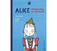 Alice, princesse de secours