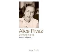 Alice Rivaz, L'écriture Et La Vie
