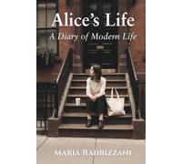 Alice’s Life: A Diary of Modern Life