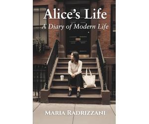 Alice’s Life: A Diary of Modern Life
