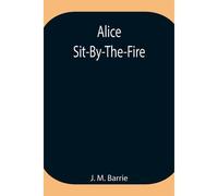 Alice Sit-By-The-Fire